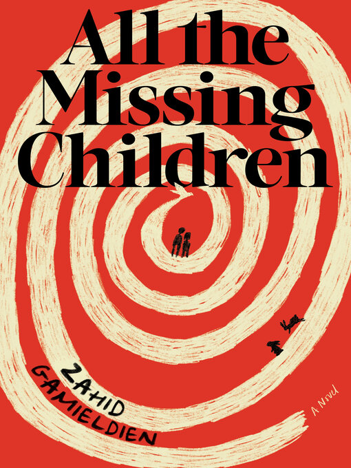 Title details for All the Missing Children by Zahid Gamieldien - Available